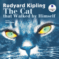 . The Cat that Walked by Himself