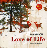 Джек Лондон. Love of Life. Selected Stories