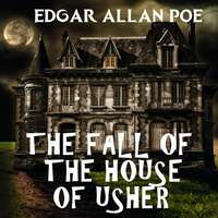 . The Fall of the House of Usher