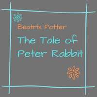 Беатрис Поттер. The Tale of Peter Rabbit