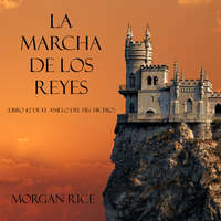 . La Marcha De Los Reyes