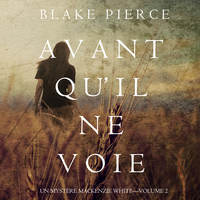 . Avant Qu'Il ne Voie