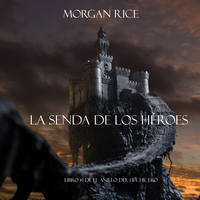 . La Senda De Los H?roes