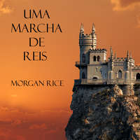 . Uma Marcha De Reis