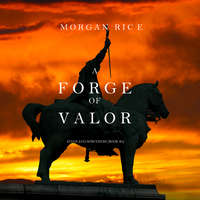 . A Forge of Valor
