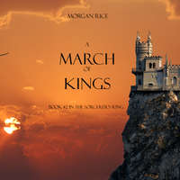 . A March of Kings
