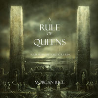 Морган Райс. A Rule of Queens