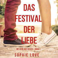 . Das Festival der Liebe