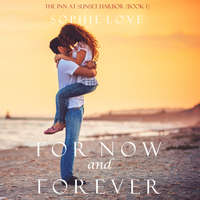 . For Now and Forever