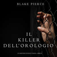. Il Killer Dell’orologio
