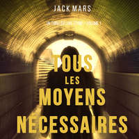 . Tous Les Moyens N?cessaires