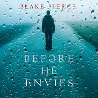 . Before He Envies