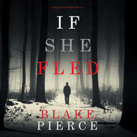 . If She Fled