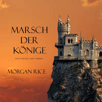 . MARSCH DER K?NIGE