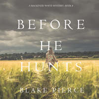 . Before He Hunts