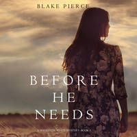 . Before He Needs