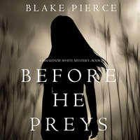 . Before He Preys