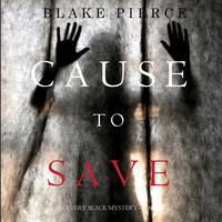 . Cause to Save