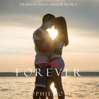 . If Only Forever