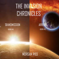 Морган Райс. The Invasion Chronicles