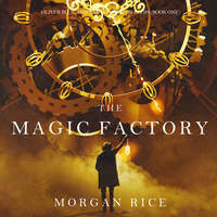 . The Magic Factory