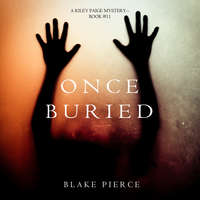 . Once Buried