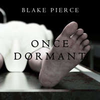 . Once Dormant
