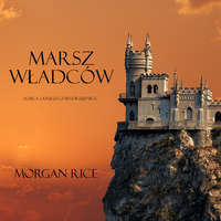 . Marsz Władc?w