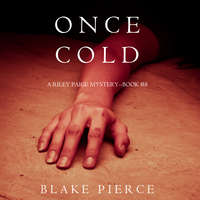 . Once Cold