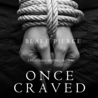 . Once Craved