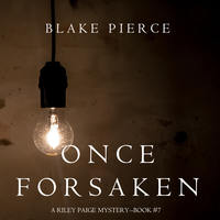 . Once Forsaken