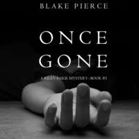 . Once Gone