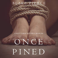 . Once Pined