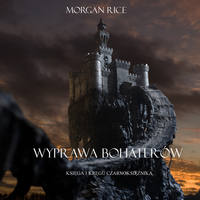 . Wyprawa Bohater?w