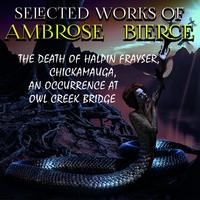 Амброз Бирс. Selected works of Ambrose Bierce