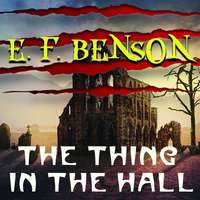 . The Thing in the Hall