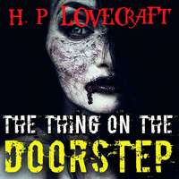 . The Thing on the Doorstep