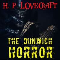 . The Dunwich Horror