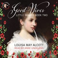 . Little Women - Good Wives, Book 2