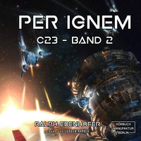 . per ignem - c23, Band 2 (ungek?rzt)
