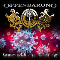. Offenbarung 23, Sonderfolge: Coronavirus/COVID-19