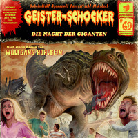 . Geister-Schocker, Folge 69: Die Nacht der Giganten