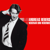 . Andreas Rebers, Nebenan und Nebenbei