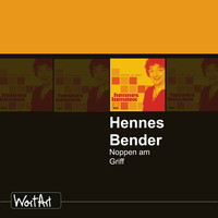 . Hennes Bender, Noppen am Griff