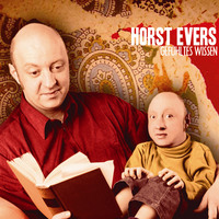 . Horst Evers, Gef?hltes Wissen