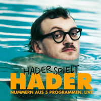 . Josef Hader, Hader spielt Hader