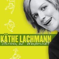 . K?the Lachmann, Sitzriesen auf Wanderschaft