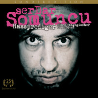 . Serdar Somuncu, Hassprediger - ein demagogischer Blindtest