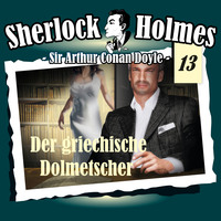 . Sherlock Holmes, Die Originale, Fall 13: Der griechische Dolmetscher