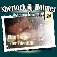 . Sherlock Holmes, Die Originale, Fall 30: Eine Frage der Identit?t